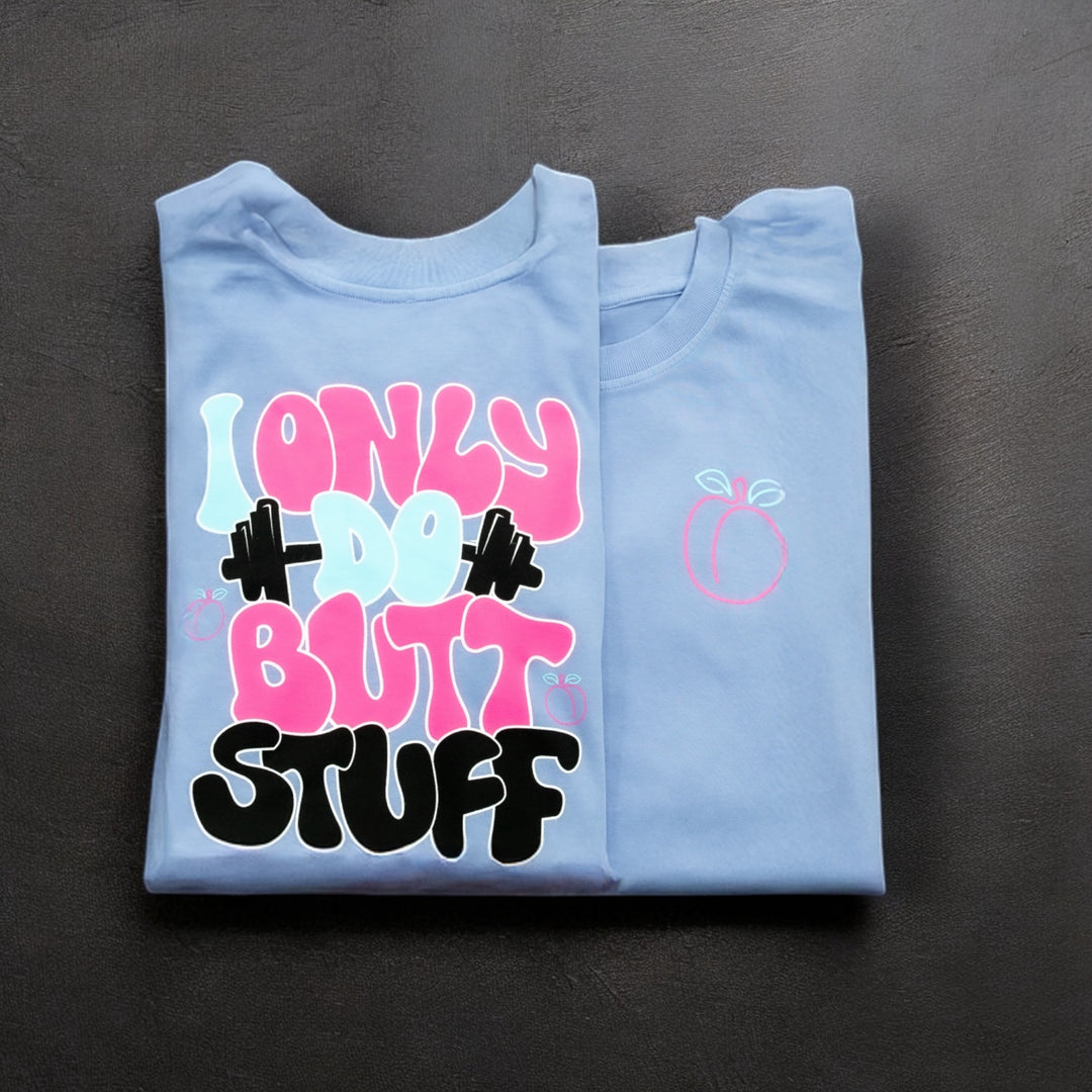 "Butt Stuff" Tee