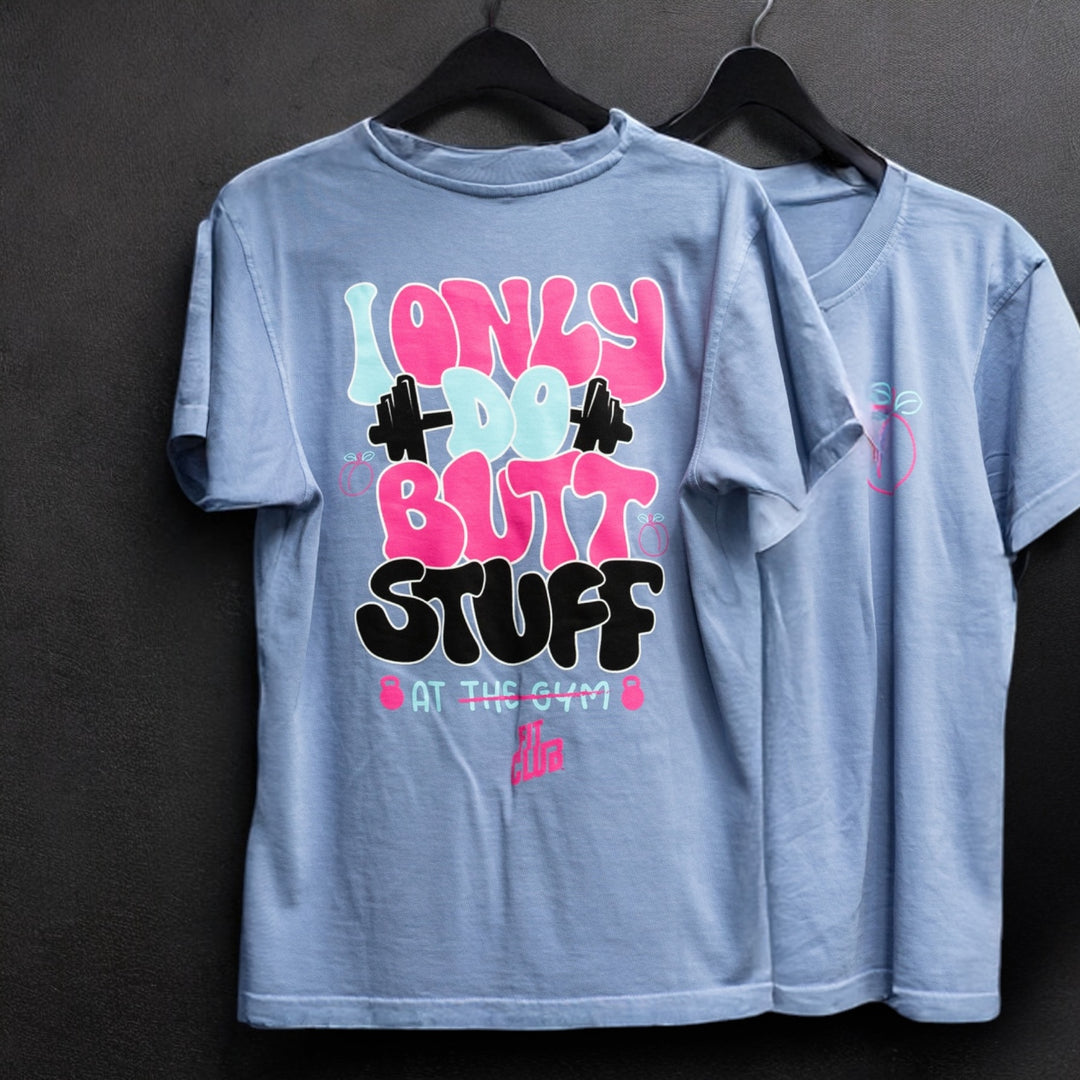 "Butt Stuff" Tee